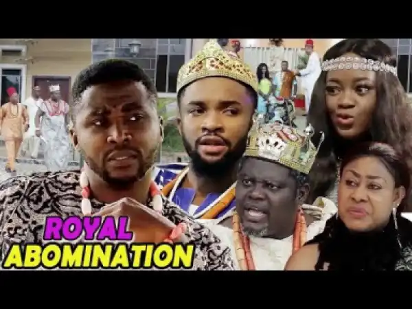 Royal Abomination PART 5&6 - 2019